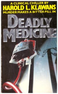 Deadly Medicine