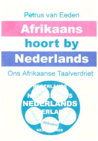 Afrikaans hoort by Nederlands 1