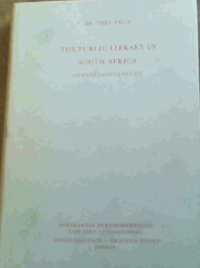 The Public Library in South Africa - An Evaluative Study