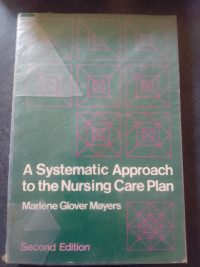 A Systematic Approach to the Nursing Care Plan - front cover