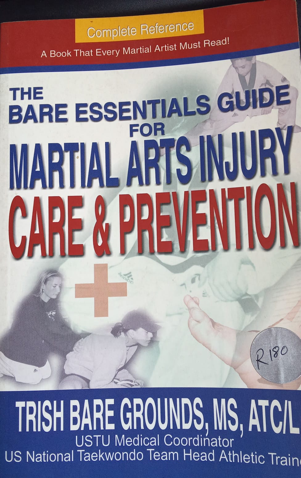 The Bare Essentials Guide for Martial Arts Injury Care & Prevention - front cover