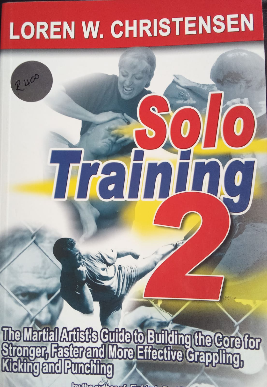 Solo Training 2: The Martial Artist's Guide to Building the Core - front cover