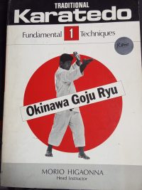 Traditional Karatedo: Okinawa Goju Ryu, Vol. 1 - Fundamental Techniques - front cover
